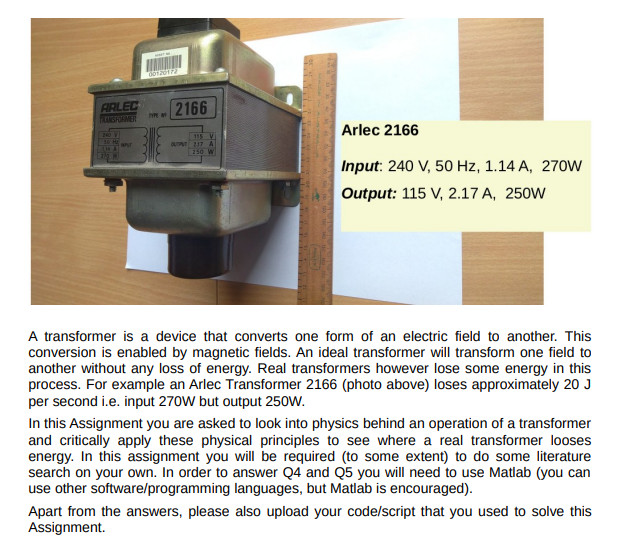 Solved A transformer is a device that converts one form of | Chegg.com