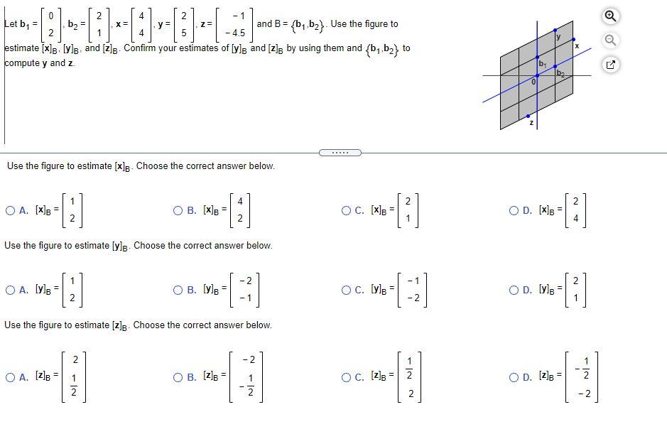 Solved 0 2 4 2 X= Z Let B = B2 Y - 4.5 And B = {by, B2}. Use | Chegg.com