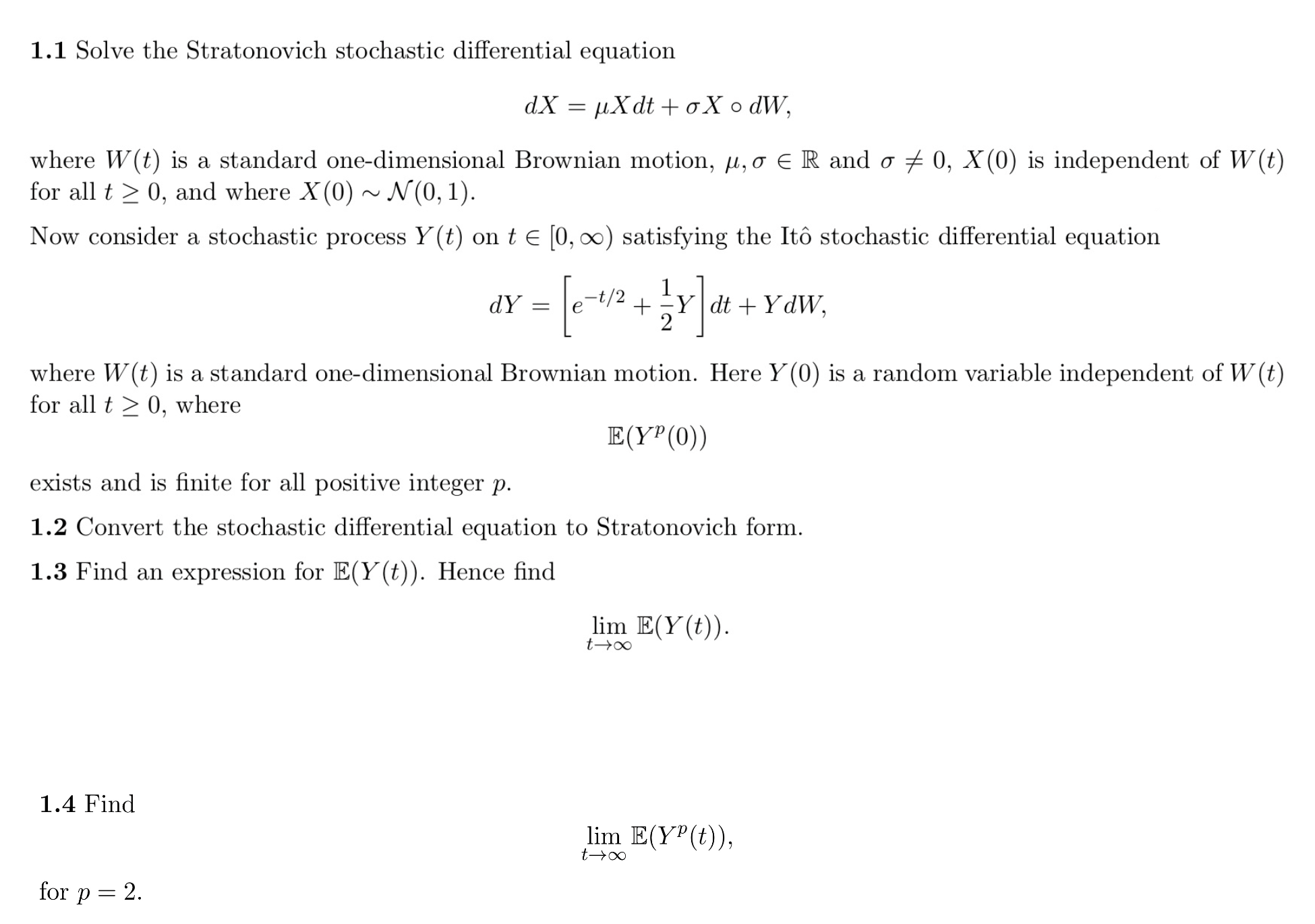 Solved 1.1 ﻿Solve the Stratonovich stochastic differential | Chegg.com