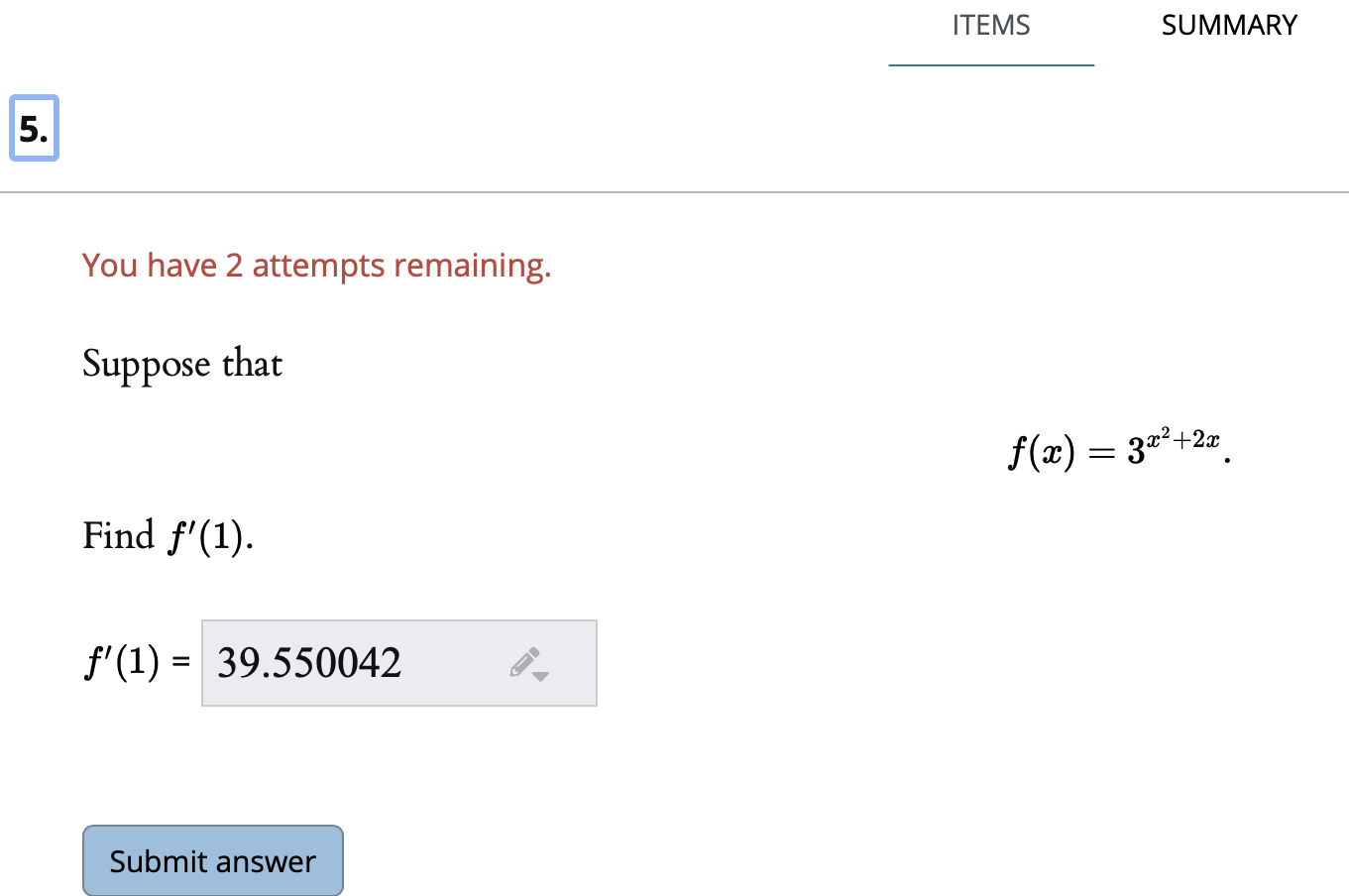 Solved ITEMS SUMMARY 5. You have 2 attempts remaining. | Chegg.com