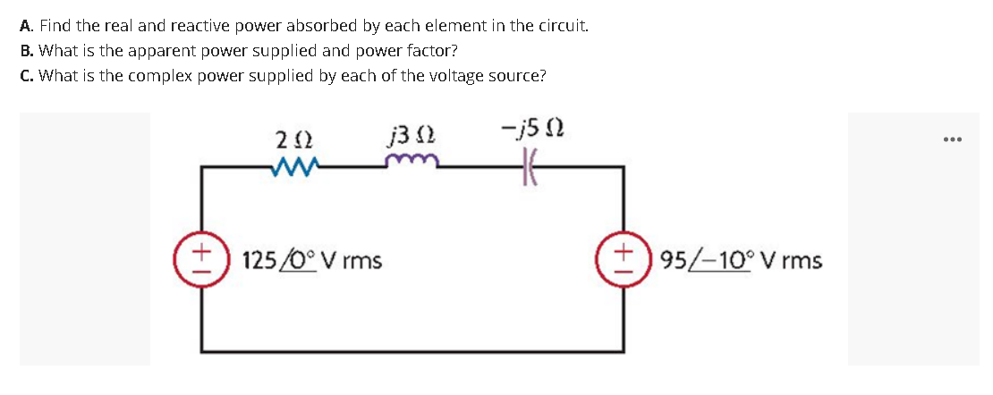 Solved A. Find the real and reactive power absorbed by each | Chegg.com