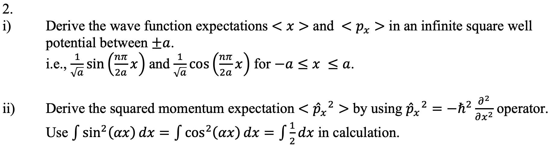 Solved 2. i) Derive the wave function expectations and | Chegg.com