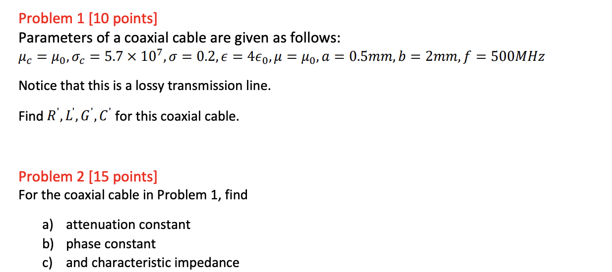 Solved Problem 1 [10 points] Parameters of a coaxial cable