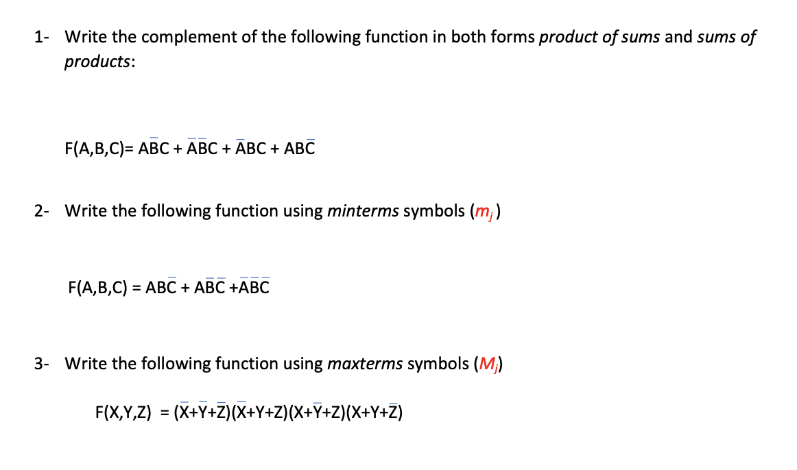 Solved 1- Write the complement of the following function in | Chegg.com