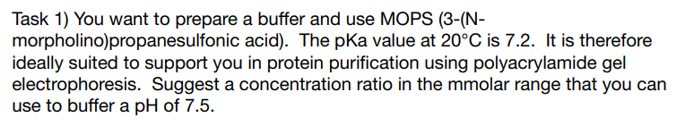 Solved Task 1) You want to prepare a buffer and use MOPS | Chegg.com