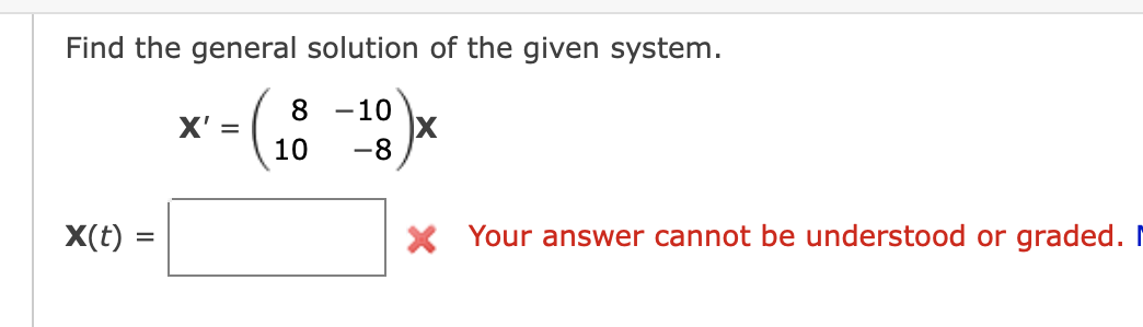Solved Find the general solution of the given system. X' = 8 | Chegg.com