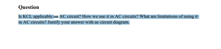 Solved Question Is KCL applicable on AC circuit? How we use | Chegg.com