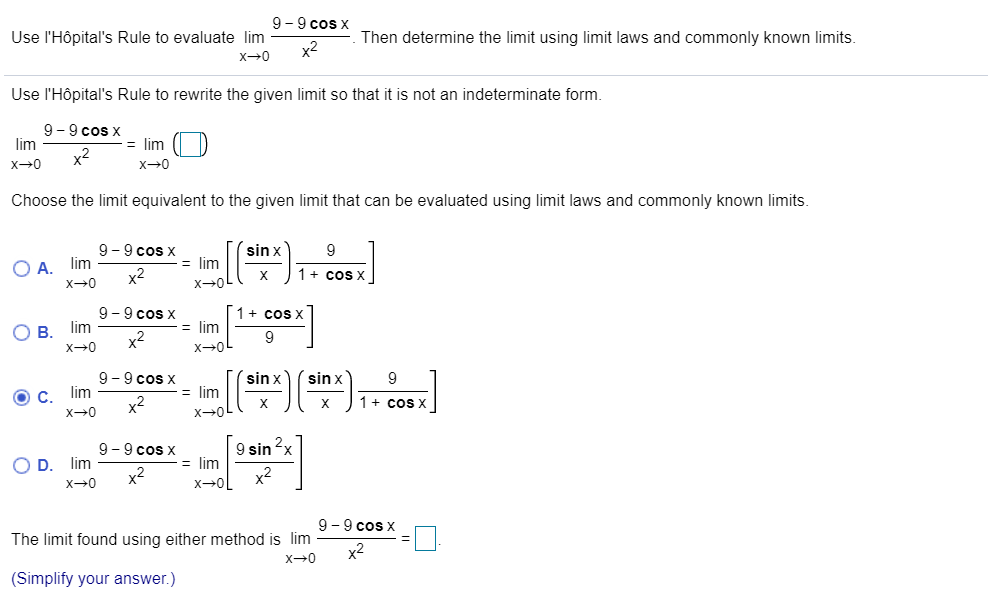 Solved 9 9cos X Use L Hopital S Rule To Evaluate Lim X 0 X2 Chegg Com