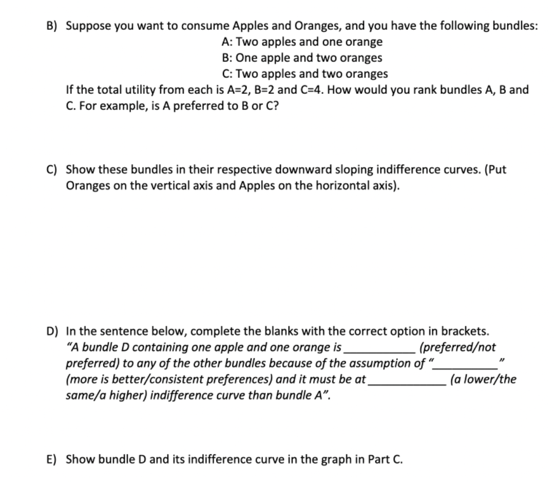 Solved B) Suppose you want to consume Apples and Oranges, | Chegg.com