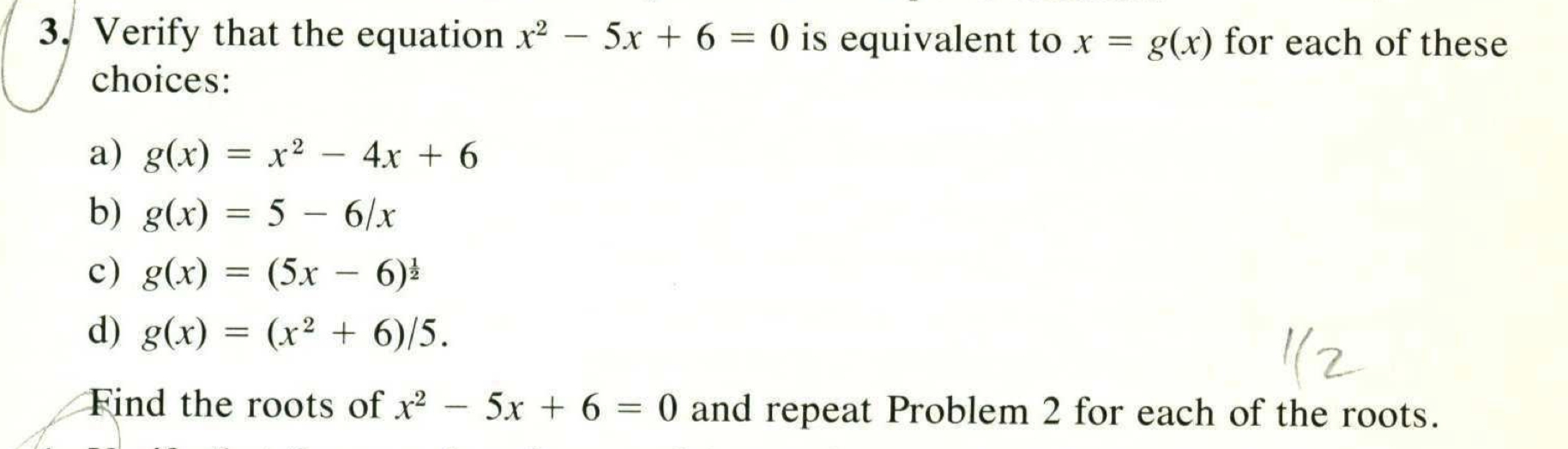 Solved 1 3. Verify that the equation x2 – 5x + 6 = 0 is | Chegg.com