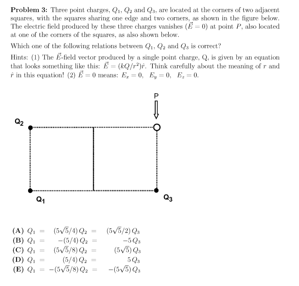 Solved Problem 3 Three Point Charges Q1 Q2 And Q3 Are