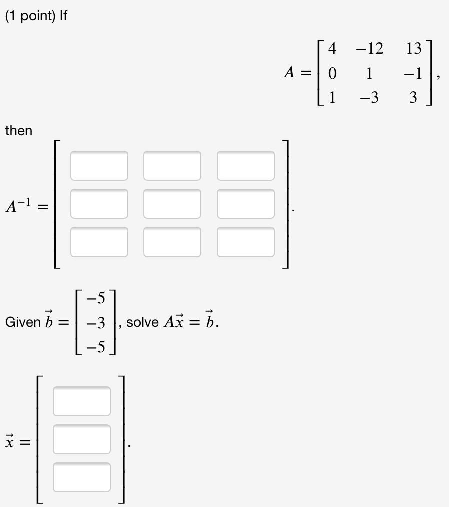 1 Point If 4 12 13 A 0 1 1 3 3 Then A 1 د Chegg Com