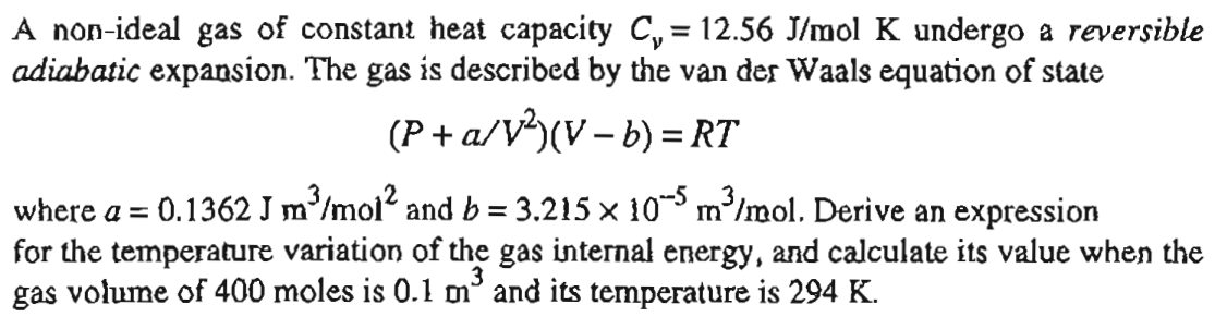 Solved A non-ideal gas of constant heat capacity Cv=12.56 | Chegg.com