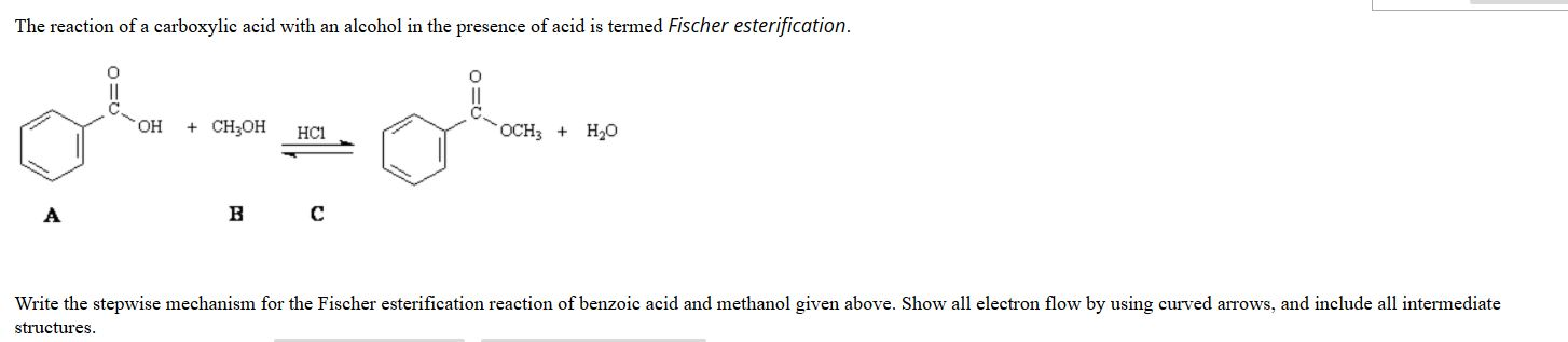 Solved The Reaction Of A Carboxylic Acid With An Alcohol In 