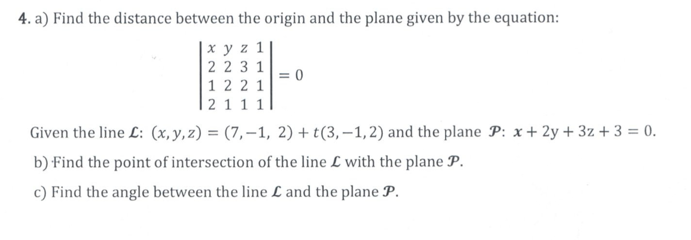Solved 4. a) Find the distance between the origin and the | Chegg.com