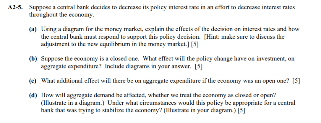 Solved A2-5. Suppose a central bank decides to decrease its | Chegg.com