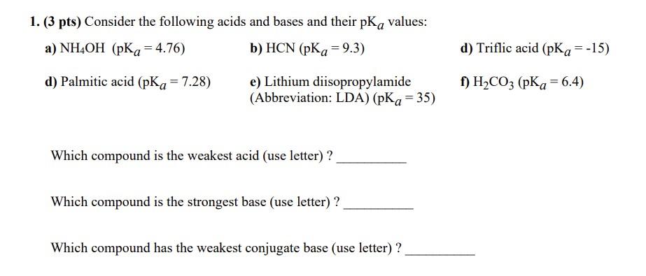 Solved 1. (3pts) Consider the following acids and bases and | Chegg.com