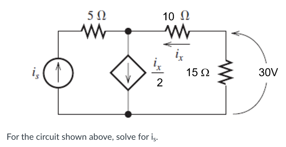 Solved For The Circuit Shown Above, Solve For Is. | Chegg.com