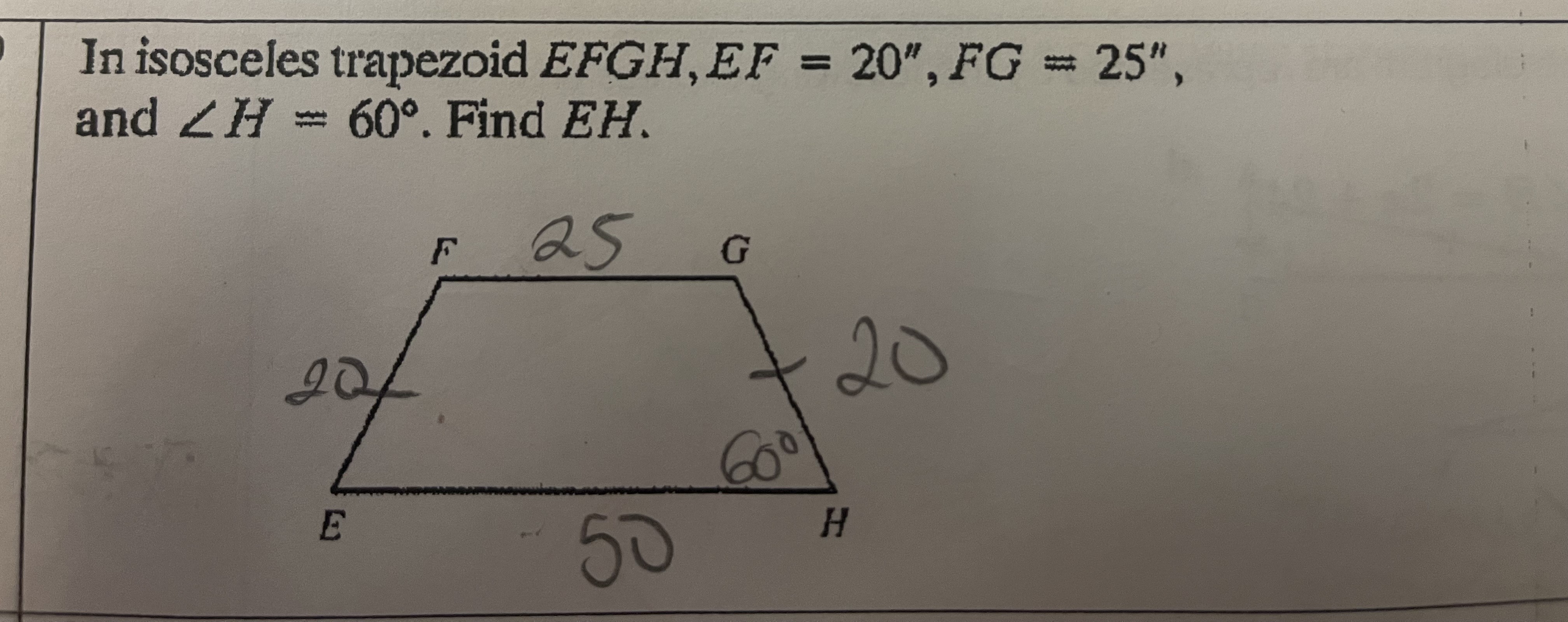 Solved In isosceles trapezoid EFGH,EF=20′′,FG=25′′, and | Chegg.com