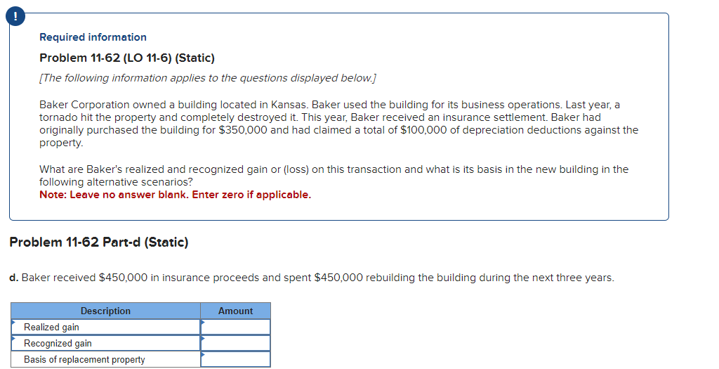 Problem 11-62 (LO 11-6) (Static)
[The following information applies to the questions displayed below.]
Baker Corporation owne