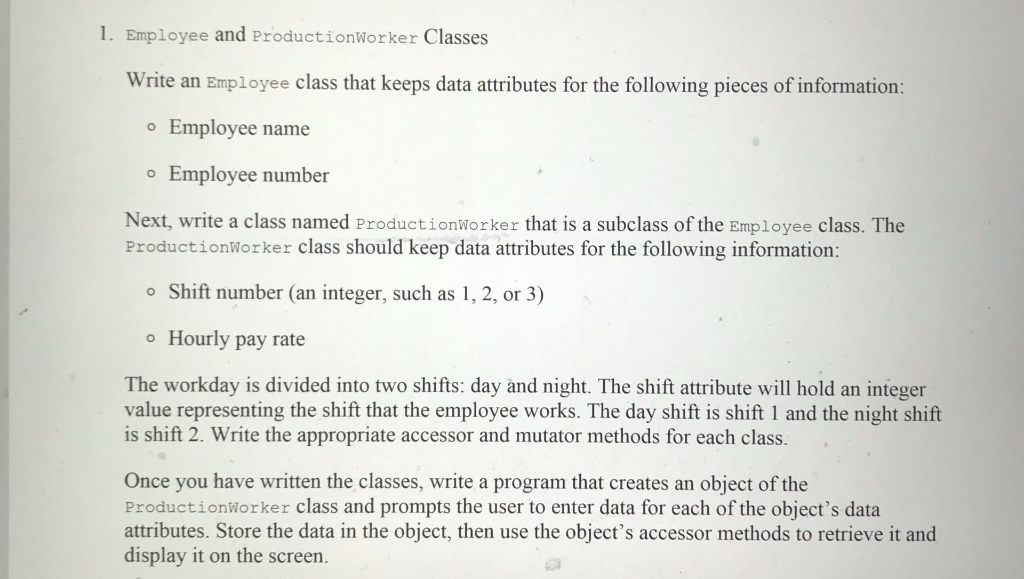 Solved 1. Employee and ProductionWorker Classes Write an | Chegg.com