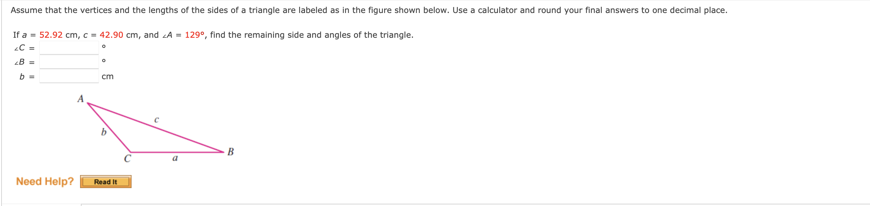 Solved If a=52.92 cm,c=42.90 cm, and ∠A=129∘, find the | Chegg.com