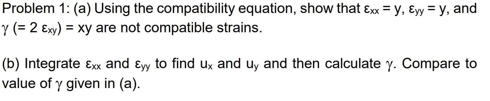 Solved Problem 1: (a) Using the compatibility equation, show | Chegg.com