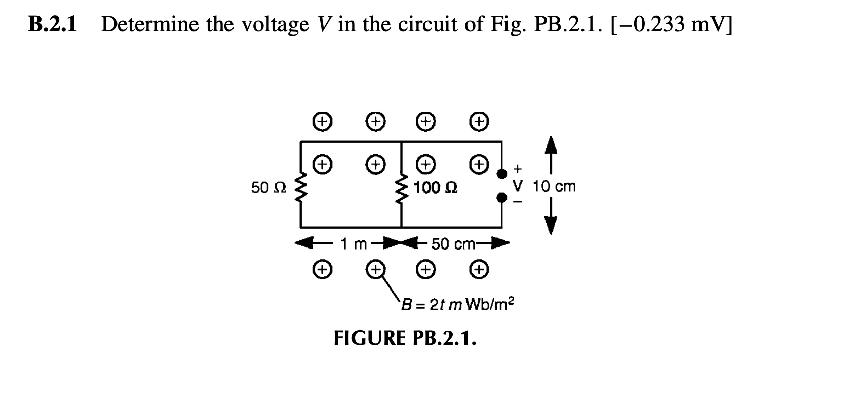 Solved B.2.1 Determine The Voltage V In The Circuit Of Fig. | Chegg.com