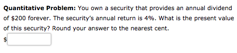 Solved Quantitative Problem: You own a security that | Chegg.com
