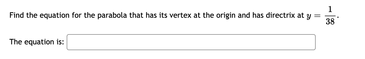 find the equation of a parabola with vertex and directrix