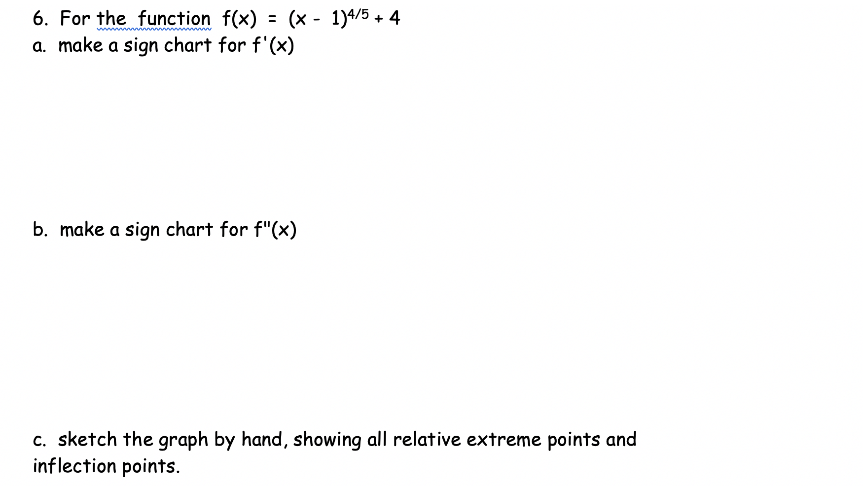 Solved 6. For the function f(x) = (x - 1)475 + 4 a. make a | Chegg.com