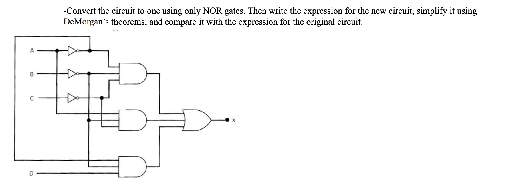 Solved -Convert the circuit to one using only NOR gates. | Chegg.com