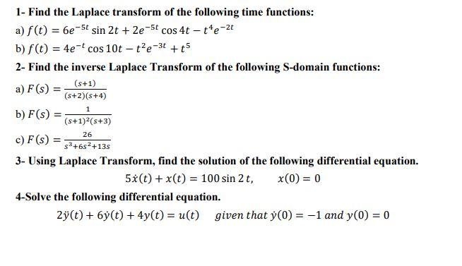 1 1 Find The Laplace Transform Of The Following Time Chegg Com