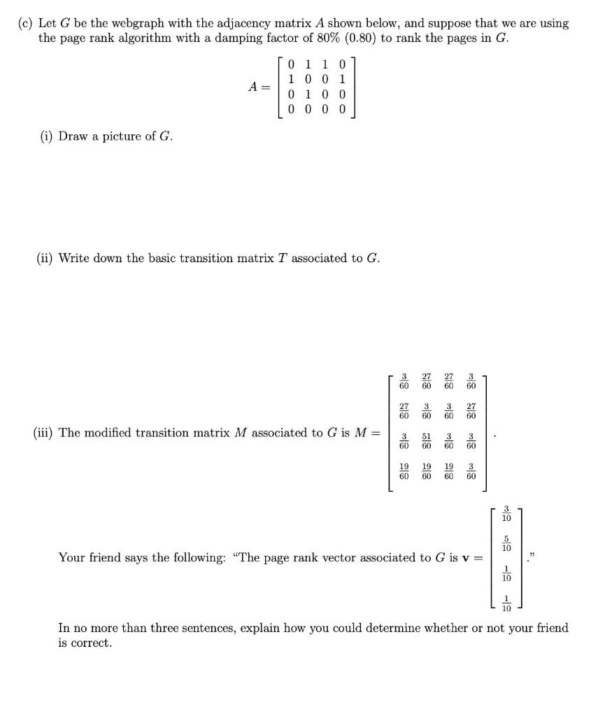 Solved (c) Let G be the webgraph with the adjacency matrix A | Chegg.com