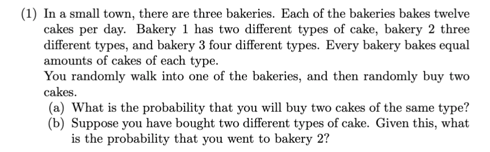 Solved (1) In A Small Town, There Are Three Bakeries. Each | Chegg.Com