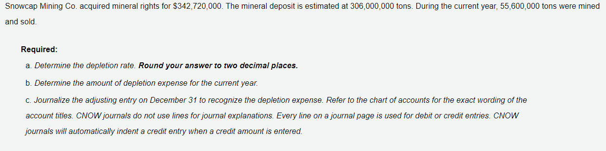 Solved Snowcap Mining Co. acquired mineral rights for | Chegg.com