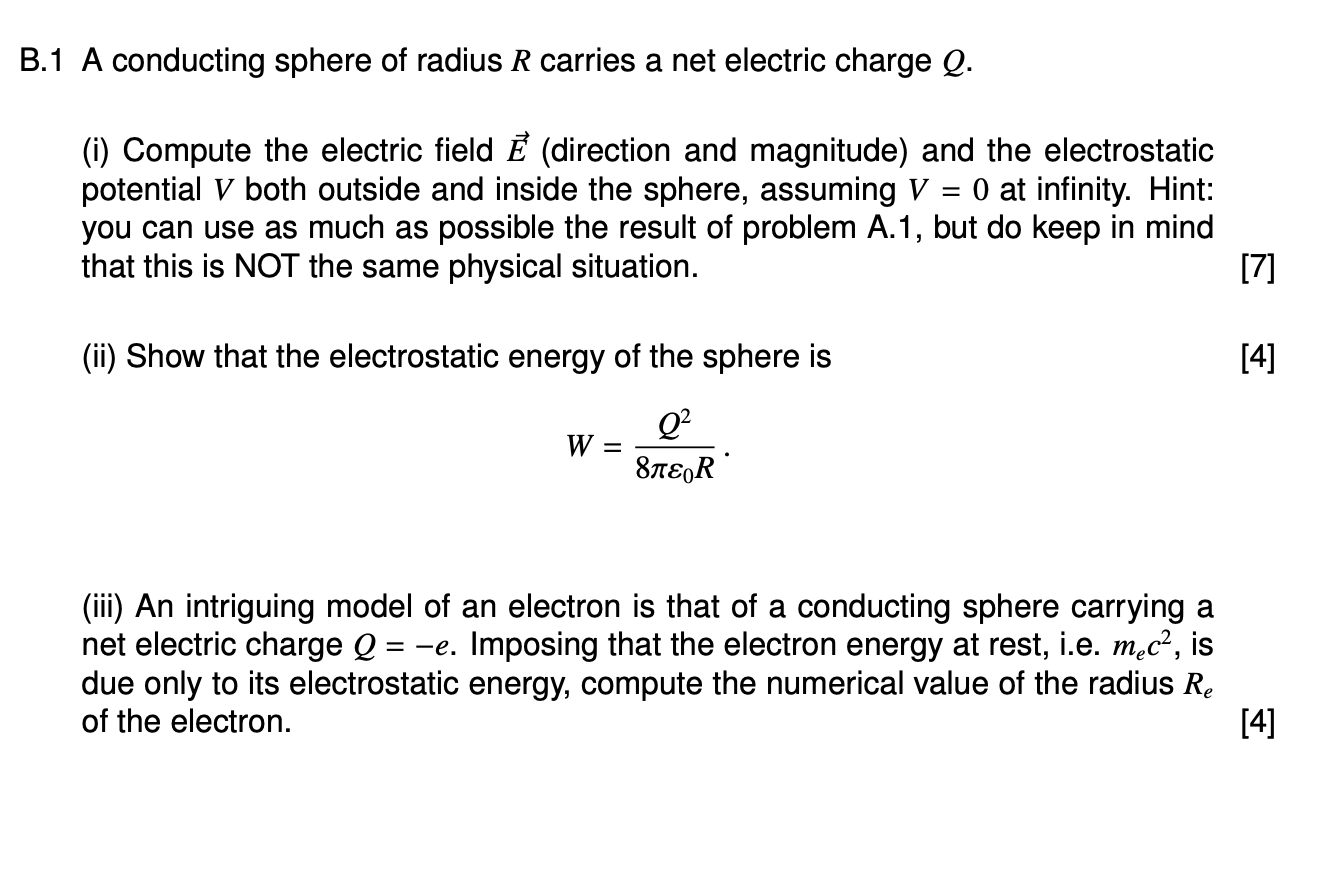 Solved B.1 A conducting sphere of radius R carries a net | Chegg.com