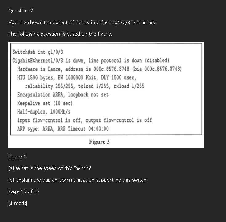 Solved Question 2 Figure 3 shows the output of "show | Chegg.com