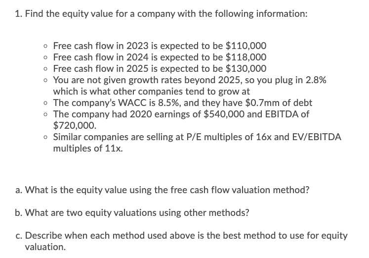 Solved 1. Find The Equity Value For A Company With The | Chegg.com