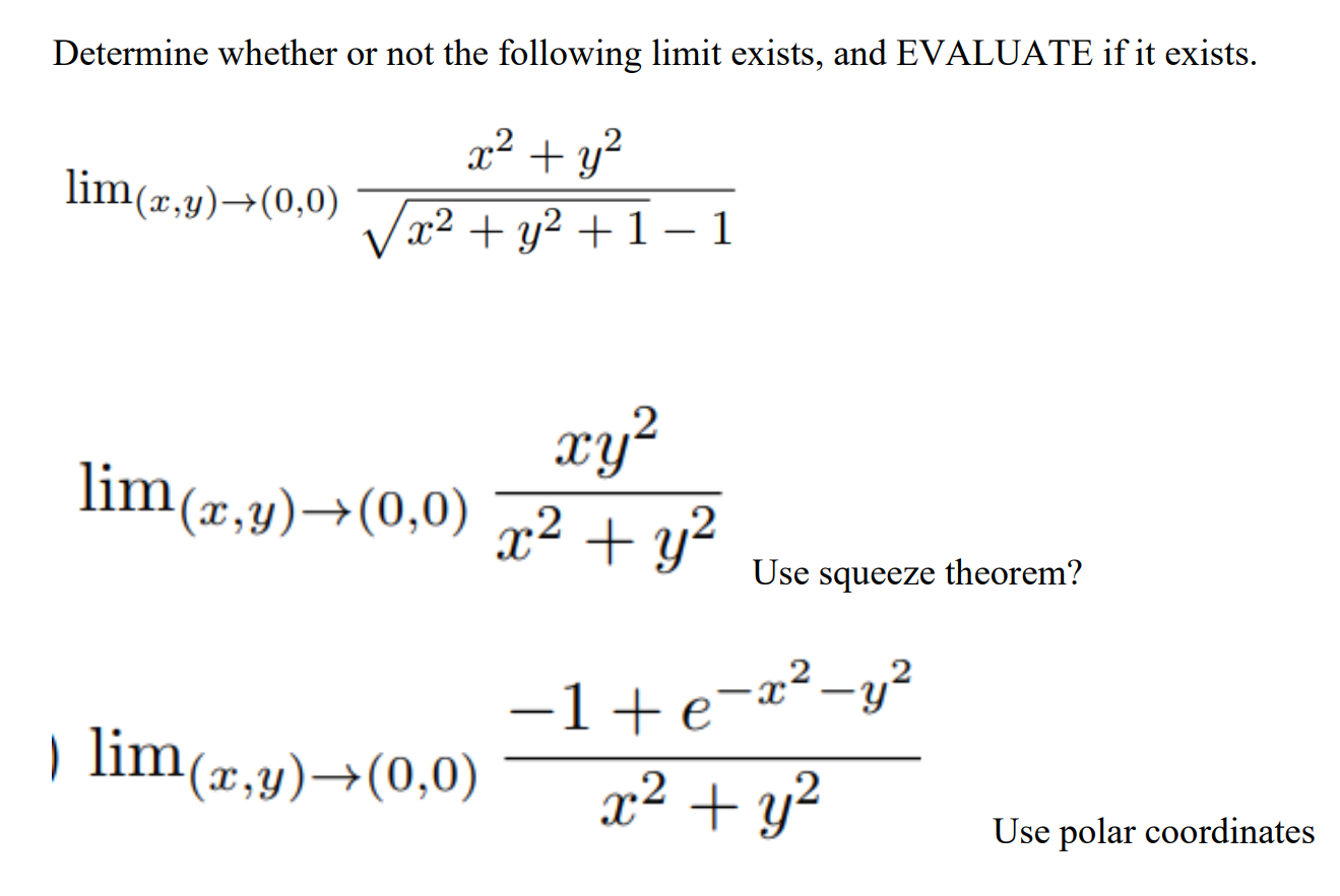 Solved Determine Whether Or Not The Following Limit Exists, | Chegg.com