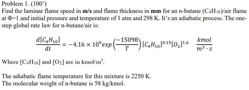 Problem 1. (100') Find the laminar flame speed in m/s | Chegg.com