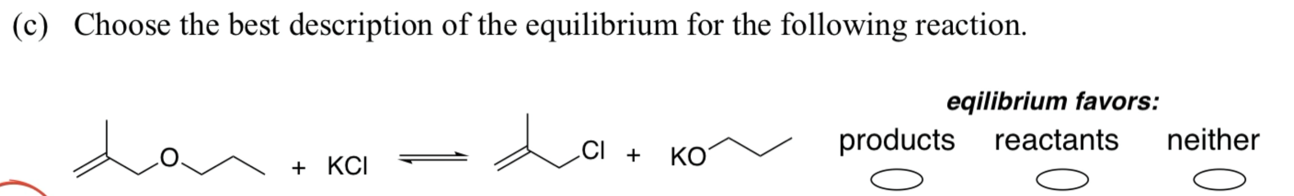 Solved Which will it favor at equilibrium and why? | Chegg.com