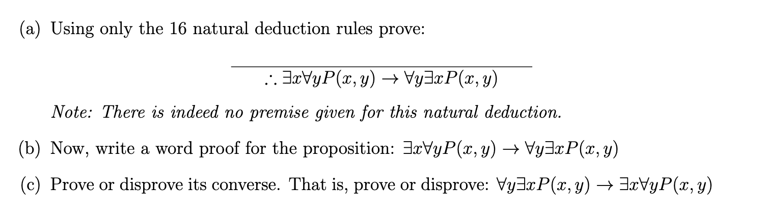 Solved (a) Using Only The 16 Natural Deduction Rules Prove: | Chegg.com