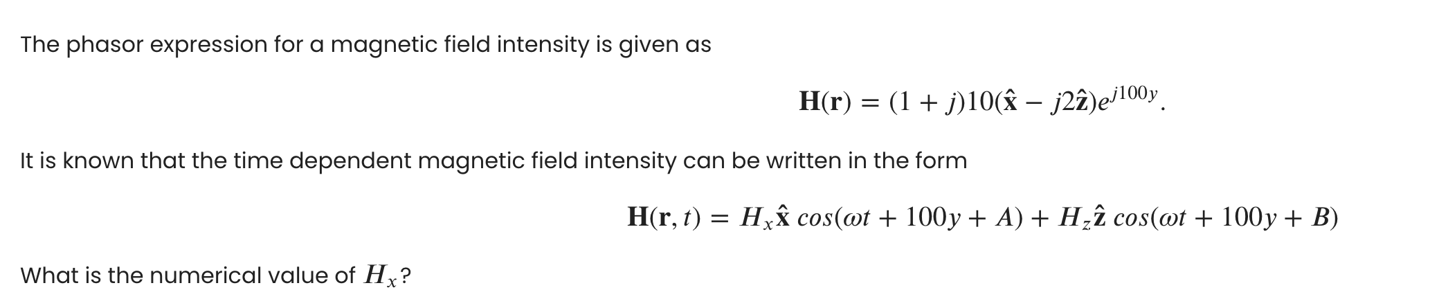 Solved The phasor expression for a magnetic field intensity | Chegg.com