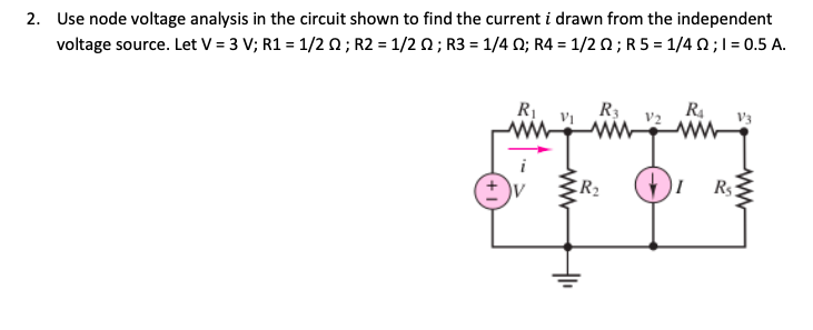Solved 2. Use node voltage analysis in the circuit shown to | Chegg.com