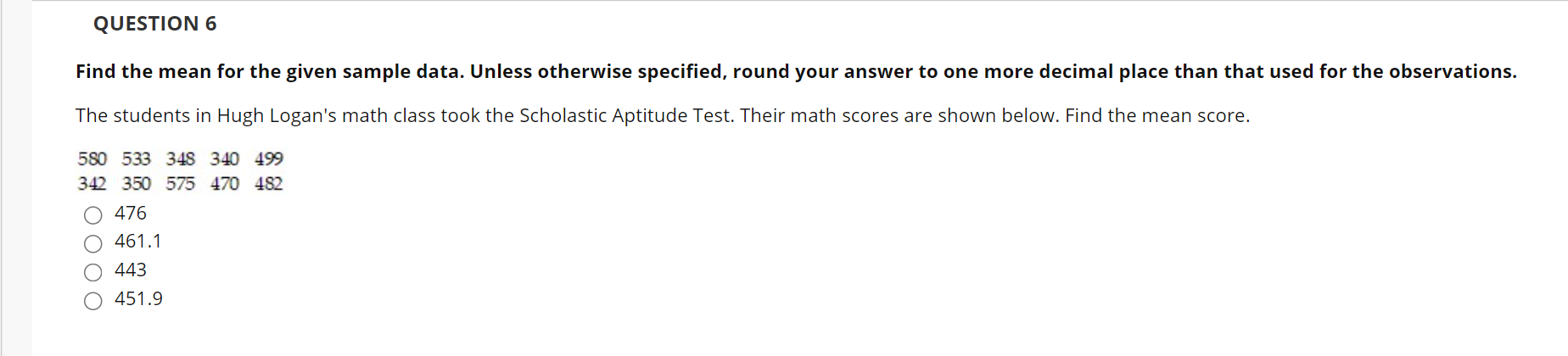 Solved QUESTION 6 Find the mean for the given sample data. | Chegg.com