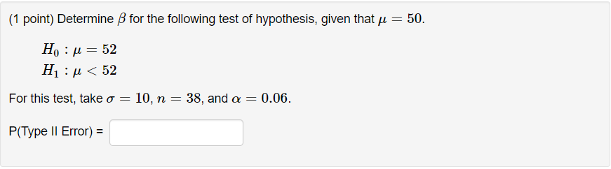 Solved (1 Point) Determine B For The Following Test Of | Chegg.com ...