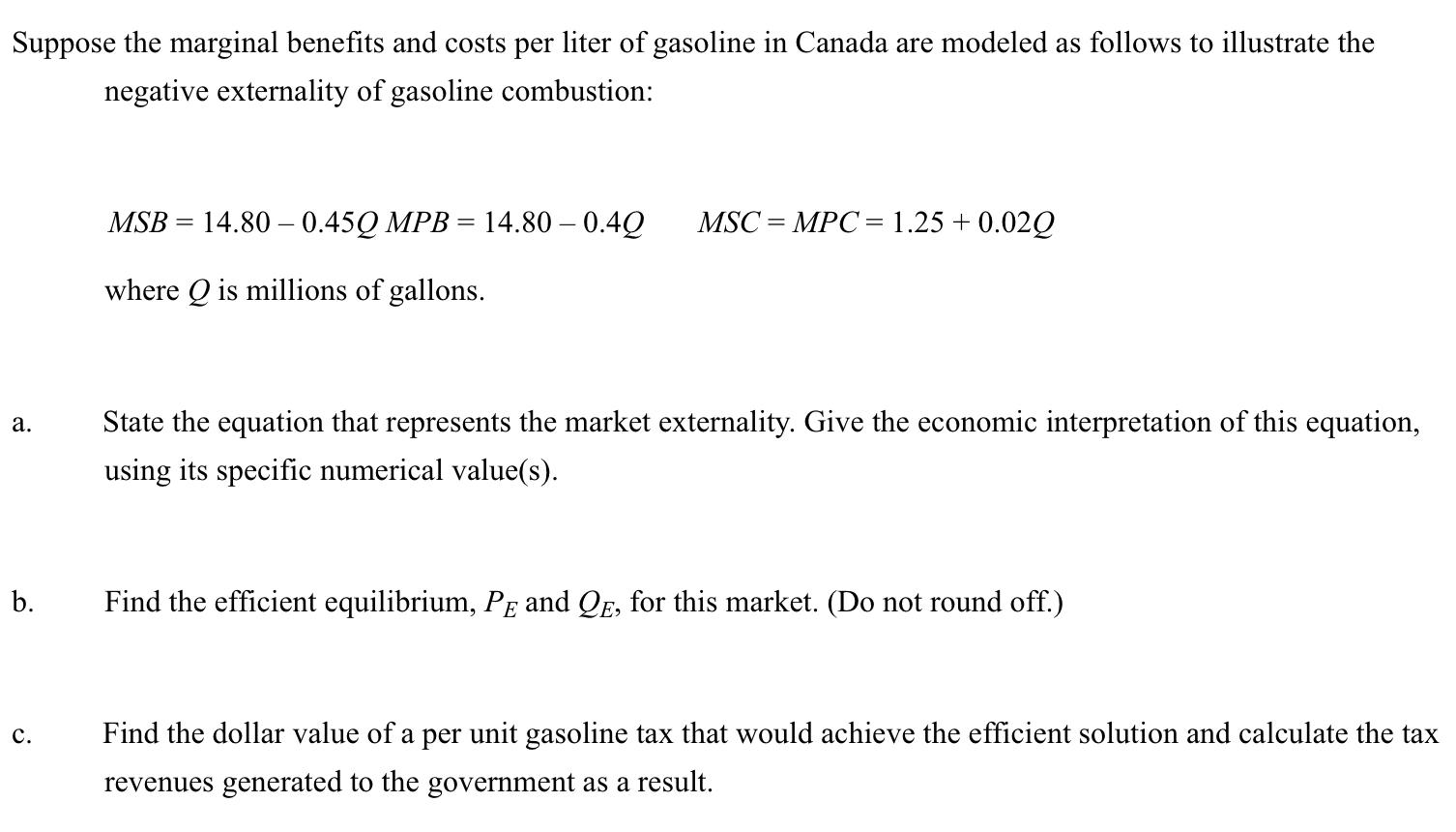 Solved Suppose the marginal benefits and costs per liter of | Chegg.com