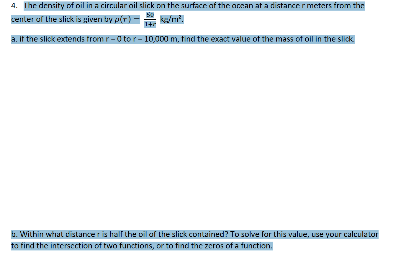 Solved 4. The density of oil in a circular oil slick on the