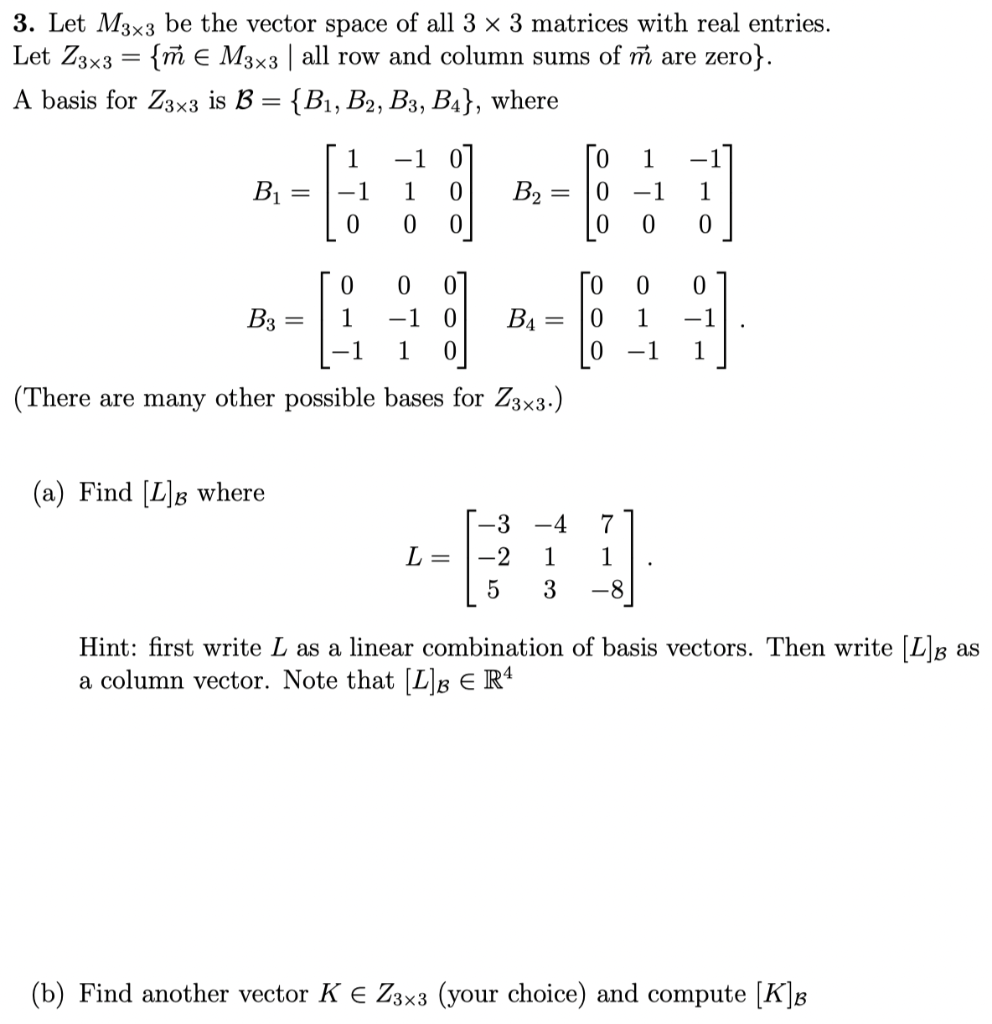 Solved 3. Let M3x3 Be The Vector Space Of All 3 X 3 Matrices 